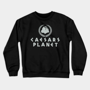 Caesar planet Crewneck Sweatshirt